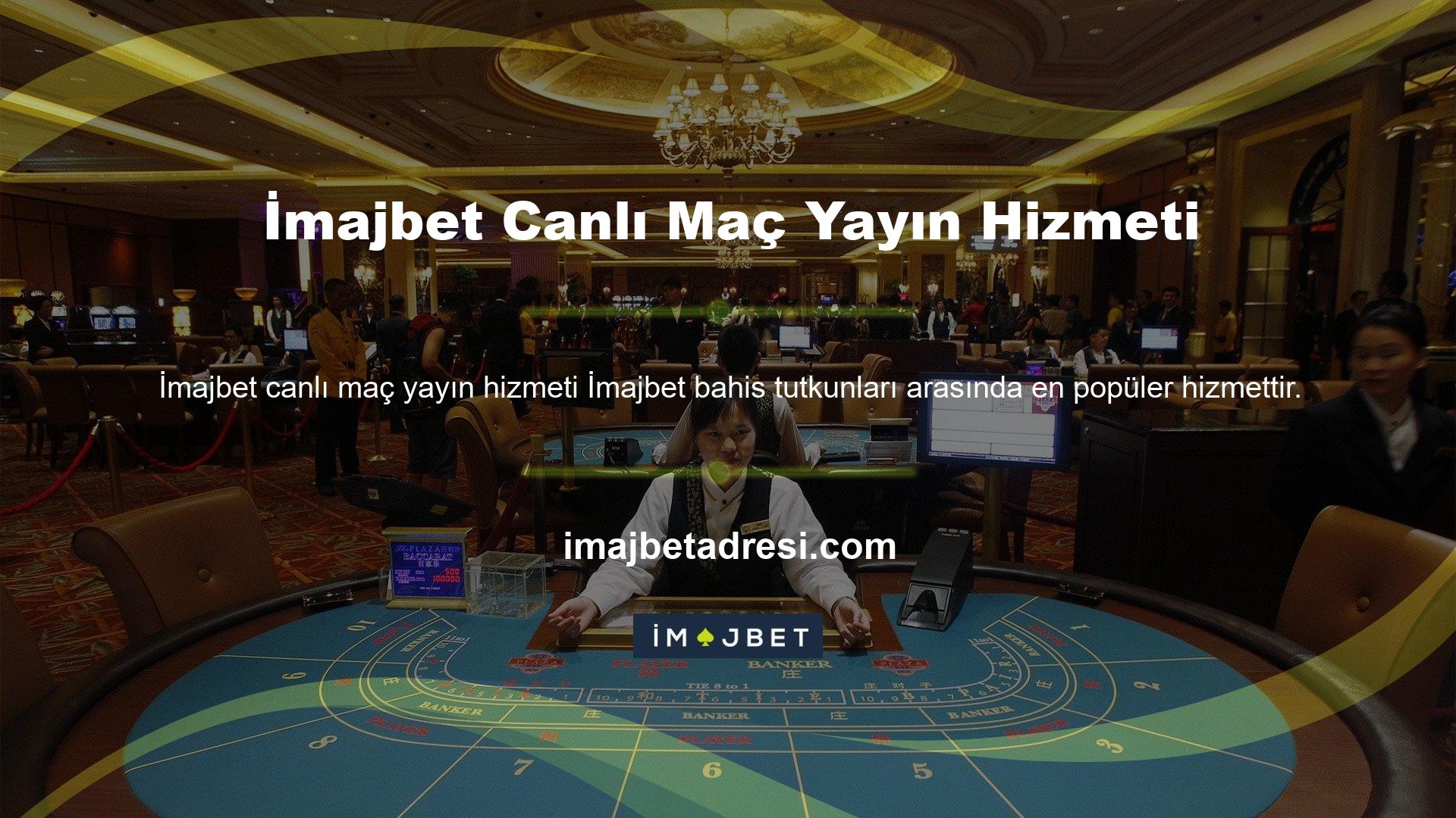İmajbet, hem Türkiye'de hem de Avrupa'da faaliyet gösteren bir casino sitesidir